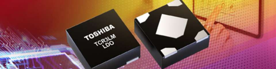 Toshiba präsentiert die Low-Dropout-(LDO)-Spannungsreglern-Serie im Ultra-Miniatur-Gehäusetyp DFN4D - mit einer geringen Größe und verminderten Stromverbrauch.